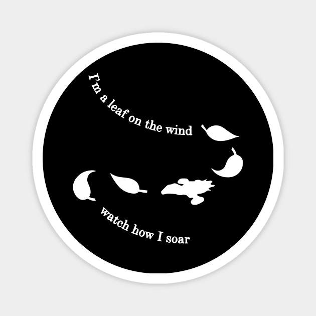 i am a leaf on the wind watch how i soar Magnet by simple design